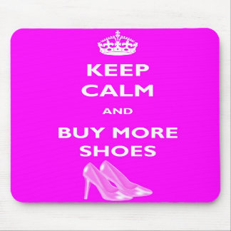 Keep Calm And Buy More Shoes Mousemat Mouse Pad