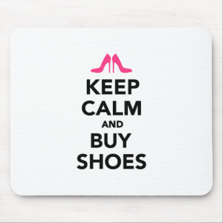 Keep calm and buy shoes mouse pad