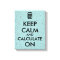 Keep Calm and Calculate On Calculator Custom