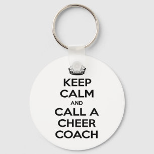 Keep Calm and Call a Cheer Coach Keychain