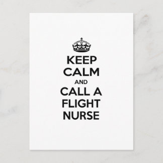 Keep Calm and Call a Flight Nurse Postcard