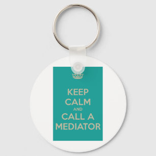 Keep Calm and Call a Mediator Keychain