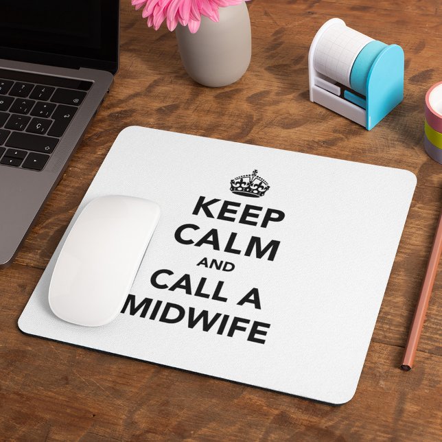 Keep Calm and Call a Midwife Mouse Pad (Creator Uploaded)