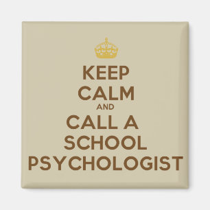 Keep Calm and Call a School Psychologist Magnet