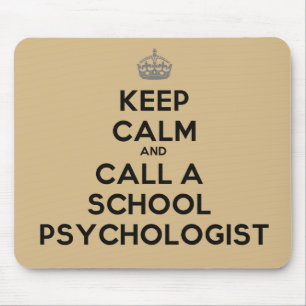 Keep Calm and Call a School Psychologist Mouse Pad