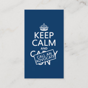 Keep Calm and Call An Advocate (in any colour) Business Card