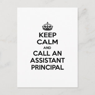 Keep Calm and Call an Assistant Principal Postcard