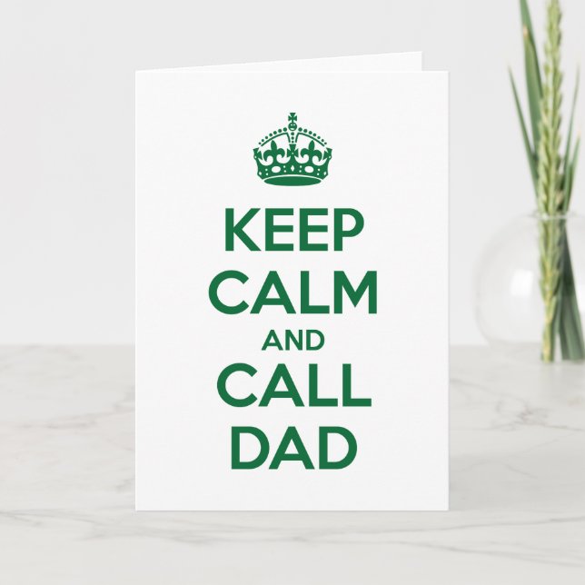 Keep Calm and Call Dad Card (Front)