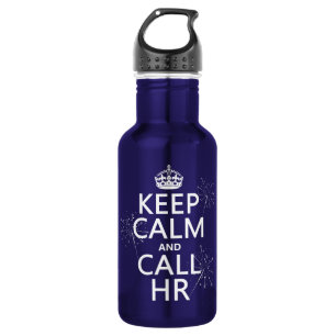Keep Calm and Call HR (any colour) 532 Ml Water Bottle
