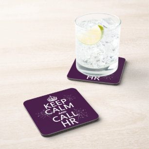 Keep Calm and Call HR (any colour) Coaster
