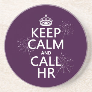 Keep Calm and Call HR (any colour) Coaster