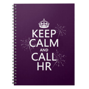 Keep Calm and Call HR (any colour) Notebook
