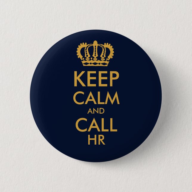 Keep Calm and Call HR Human Resources 2 Inch Round Button (Front)