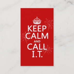 Keep Calm and Call IT (any colour) Business Card