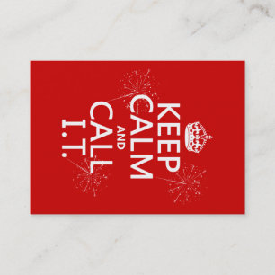 Keep Calm and Call IT (any colour) Business Card