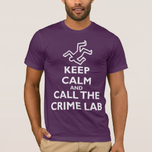 Keep Calm and Call The Crime Lab T-Shirt