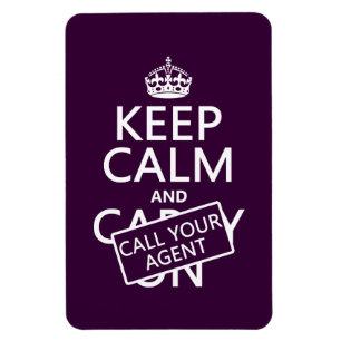 Keep Calm and Call Your Agent (any colour) Magnet