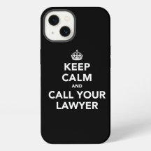 Keep Calm and Call Your Lawyer