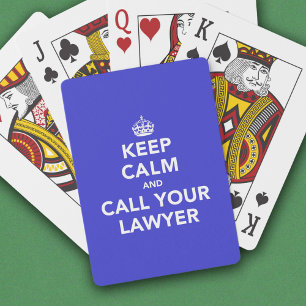 Keep Calm and Call Your Lawyer Playing Cards
