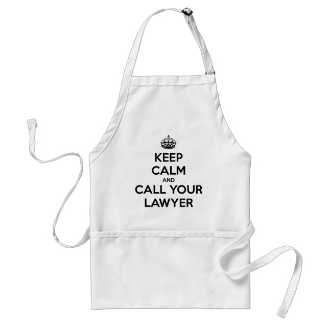 Keep Calm And Call Your Lawyer Standard Apron (Front)