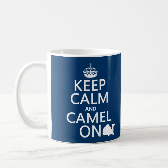 Keep Calm and Camel On (all colours) Coffee Mug (Left)