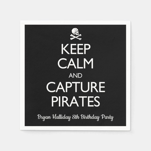 Keep Calm and Capture Pirates Napkin (Front)