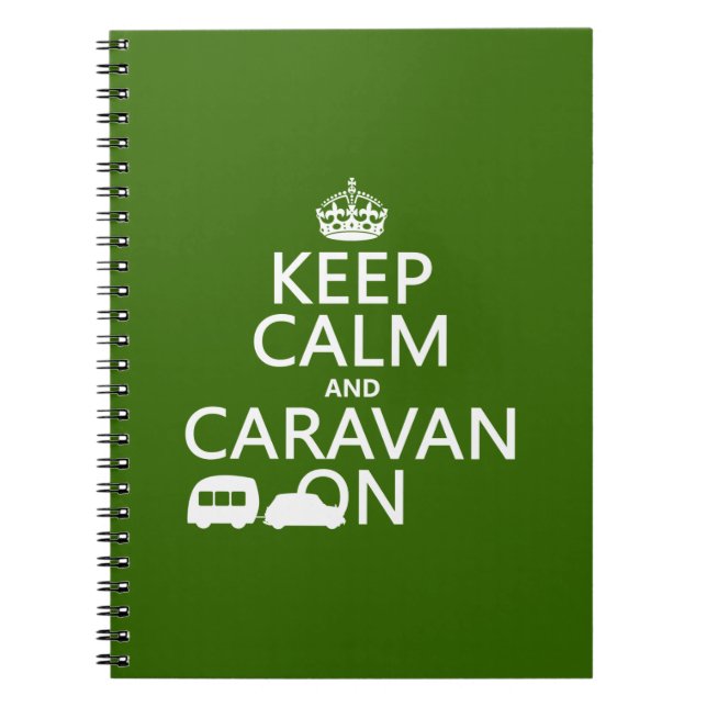 Keep Calm and Caravan On (customizable colours) Notebook (Front)