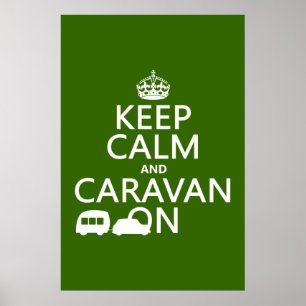 Keep Calm and Caravan On (customizable colours) Poster
