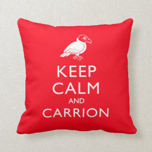 Keep Calm and Carrion Throw Pillow