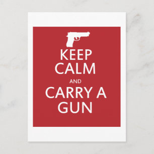 Keep Calm and Carry a Gun Postcard