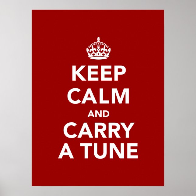 Keep Calm and Carry a Tune Poster (Front)