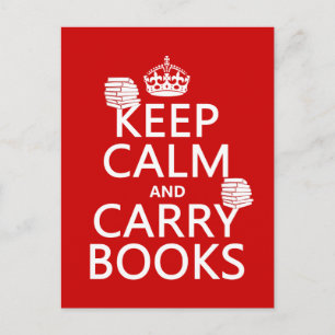 Keep Calm and Carry Books (in any colour) Postcard