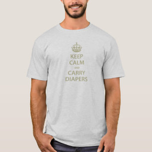 Keep Calm and Carry Diapers T-Shirt