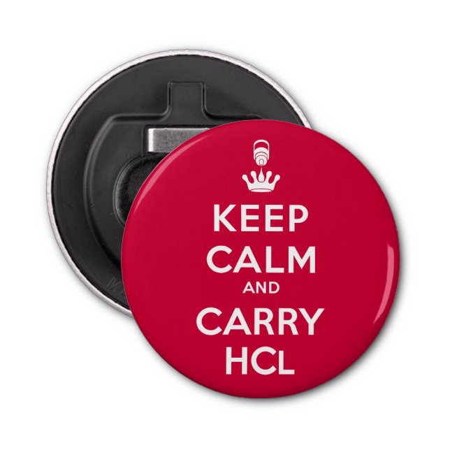 Keep Calm and Carry HCl Bottle Opener (Front)
