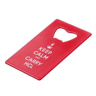 Keep Calm and Carry HCl Wallet Bottle Opener