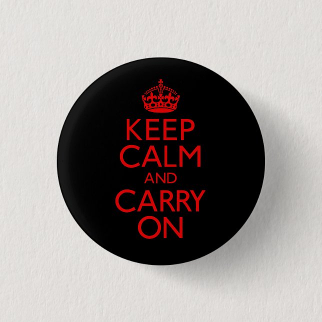 Keep Calm and Carry On 1 Inch Round Button (Front)
