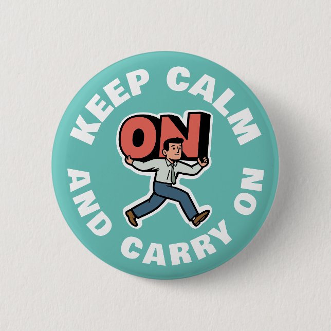 Keep Calm And Carry On 2 Inch Round Button (Front)