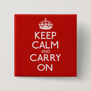 Keep Calm And Carry On 2 Inch Square Button