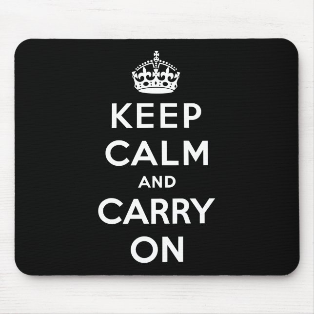 Keep Calm and Carry On (Black Design) Mouse Pad (Front)