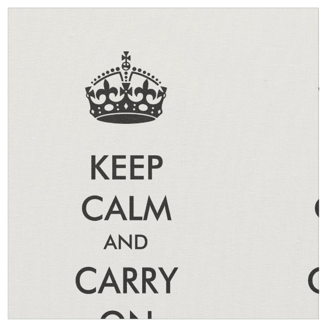 Keep Calm and Carry On Black on White Fabric (Close Up)