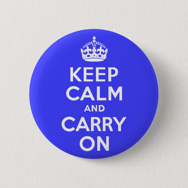 Keep Calm and Carry On Blue 2 Inch Round Button (Front)