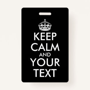 Keep Calm and Carry On - Create Your Own Badge