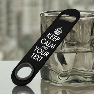 Keep Calm and Carry On - Create Your Own Bar Key