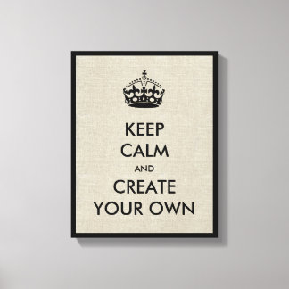 Keep Calm and Carry On Create Your Own | Black Canvas Print