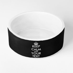Keep Calm and Carry On - Create Your Own Bowl