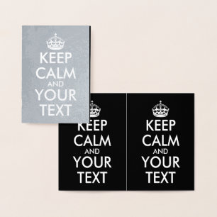 Keep Calm and Carry On - Create Your Own Foil Card