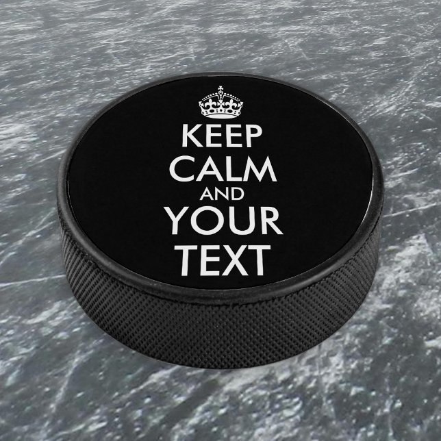 Keep Calm and Carry On - Create Your Own Hockey Puck (Creator Uploaded)