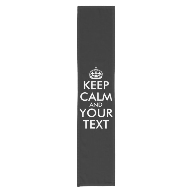 Keep Calm and Carry On - Create Your Own Short Table Runner (Front)
