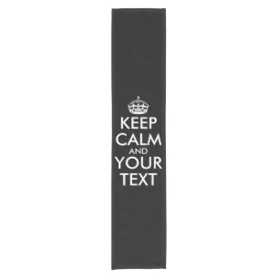 Keep Calm and Carry On - Create Your Own Short Table Runner