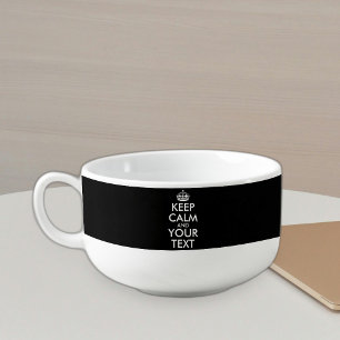 Keep Calm and Carry On - Create Your Own Soup Mug